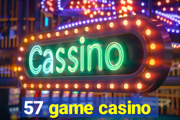 57 game casino